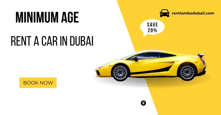 How Old Do You Have to Be to Rent a Car in Dubai