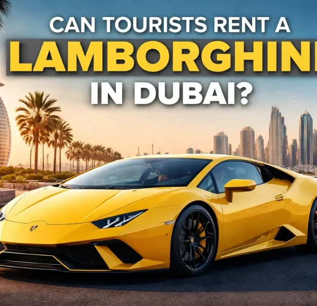 Can Tourists Rent a Lamborghini in Dubai?